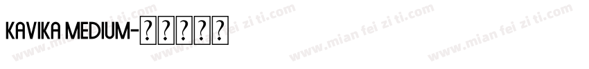 Kavika Medium字体转换